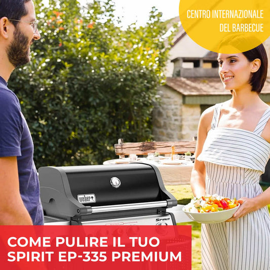 Come pulire e conservare il tuo Barbecue Spirit EP-335 premium alla fine della stagione - Centro Internazionale del Barbecue
