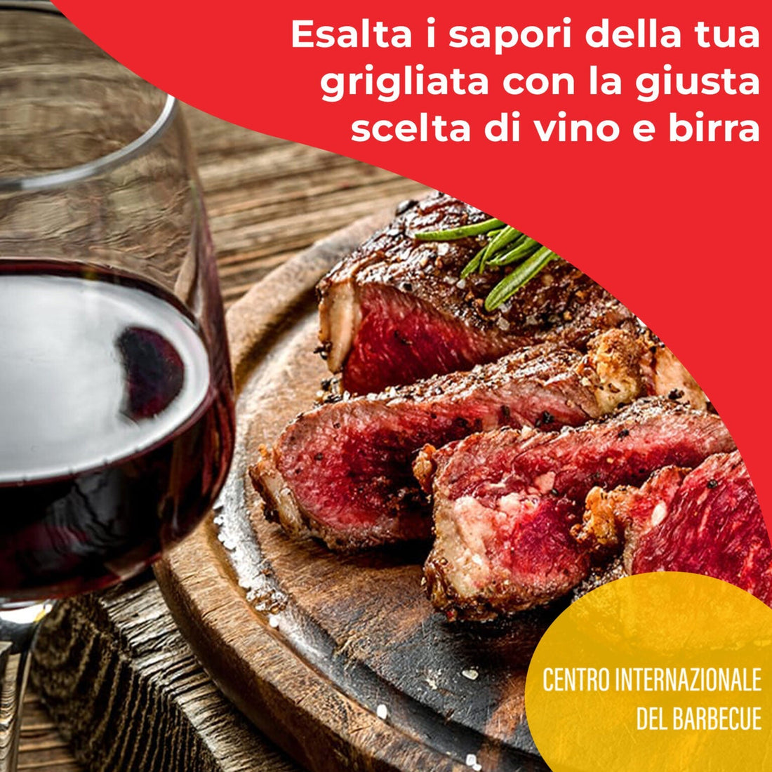 I migliori abbinamenti di vino e birra per le tue grigliate - Centro Internazionale del Barbecue